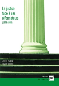 La justice face à ses réformateurs (1980-2006)