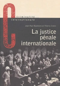 La justice pénale internationale.