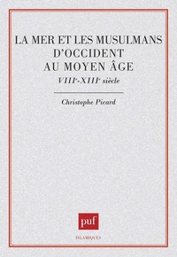 La mer et les Musulmans d'Occident au Moyen âge