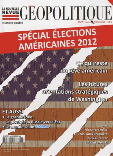 Paul-François Trioux - La nouvelle revue géopolitique N° 6/7, octobre-nove : Spécial élections américaines 2012.