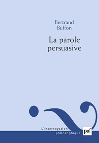 La parole persuasive.