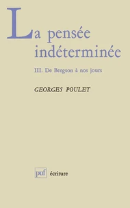 La Pensée indéterminée Tome 3