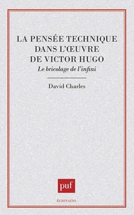 La pensée technique dans l'oeuvre de Victor Hugo