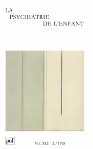 La psychiatrie de l'enfant Volume 41 N° 2/1998