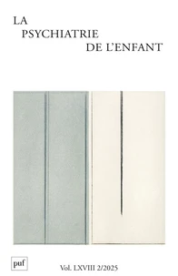 La psychiatrie de l'enfant Volume 68, N° 2/2025