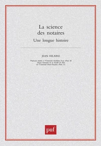 La science des notaires. Une longue histoire
