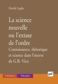 La science nouvelle ou l'extase de l'ordre.