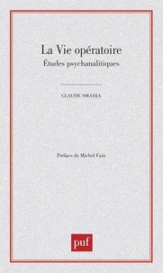 La vie opératoire. Etudes psychanalytiques