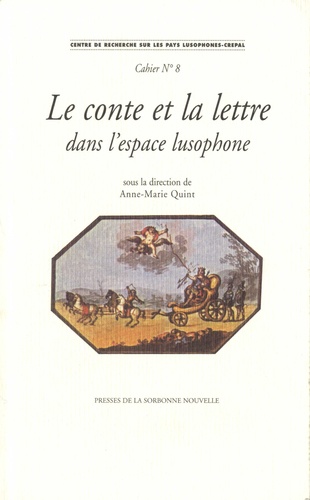 Le conte et la lettre dans l'espace lusophone. Textes en français et en portugais