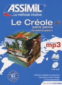  Assimil - Le créole sans peine (guadeloupéen) - Niveau B2. 1 CD audio MP3