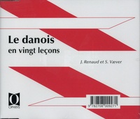 Jean Renaud et Soren Vaever - Le danois en 20 leçons. 1 CD audio