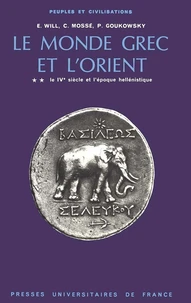 Le Monde grec et l'Orient Tome 2