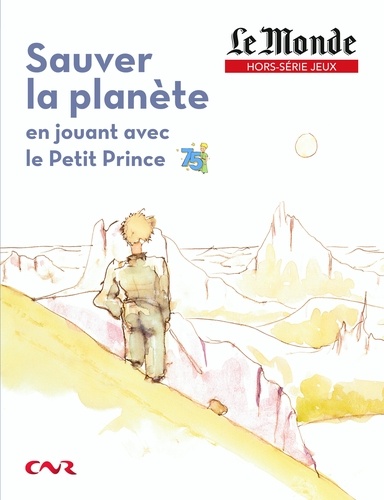 Le Monde Hors-série jeux Sauver la planète en jouant avec le Petit Prince. La Terre en héritage