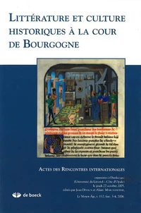 Littérature et culture historiques à la cour de Bourgogne