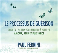 Le processus de guérison
