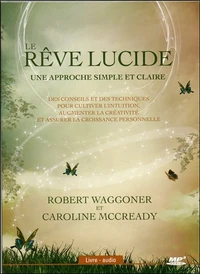 Le rêve lucide : une approche simple et claire