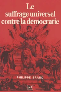 Le suffrage universel contre la démocratie