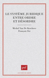 Le système juridique entre ordre et désordre