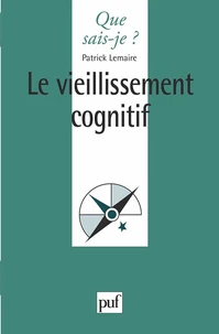 Le vieillissement cognitif