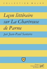 Leçon littéraire sur La Chartreuse de Parme