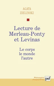 Lecture de Merleau-Ponty et Levinas.