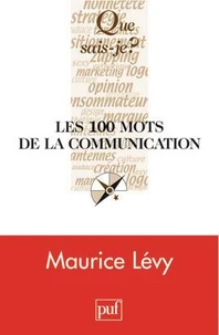 Les 100 mots de la communication