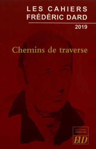 Les Cahiers Frédéric Dard 2019 Chemins de traverse