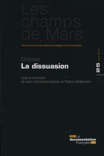  IRSEM - Les Champs de Mars N° 25, Hiver 2013 : La dissuasion.