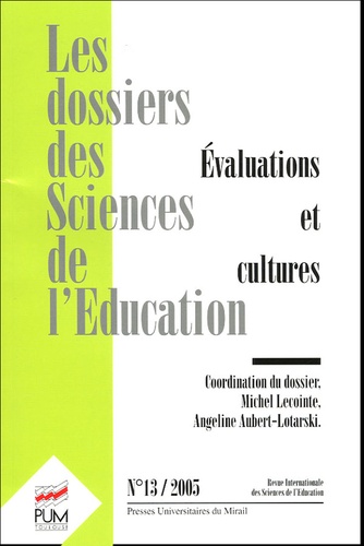  Anonyme - Les dossiers des Sciences de l'Education N° 13 : Evaluations et cultures.