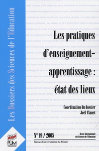 Joël Clanet - Les dossiers des Sciences de l'Education N° 19 / 2008 : Les pratiques d'enseignement apprentissage : état des lieux.