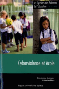 Catherine Blaya - Les dossiers des Sciences de l'Education N° 33/2015 : Cyberviolence et école.