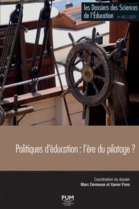 Marc Demeuse et Xavier Pons - Les dossiers des Sciences de l'Education N° 45/2021 : Politiques d'éducation : l'ère du pilotage ?.