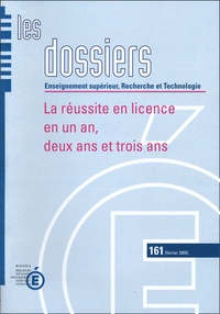 Pauline Girardot - Les dossiers N° 161, Février 2005 : La réussite en licence en un an, deux ans et trois ans.