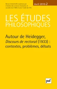 Autour de Heidegger, Discours de rectorat (1933) : contextes, problèmes, débats