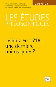 Leibniz en 1716 : une dernière philosophie ?