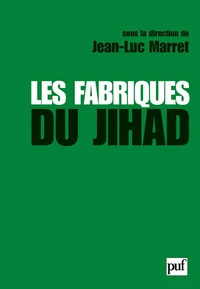 Les fabriques du jihad