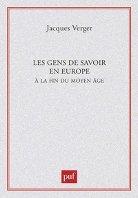 Les gens de savoir dans l'Europe de la fin du Moyen Age