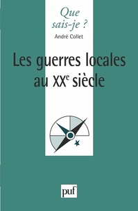 Les guerres locales au 20ème siècle