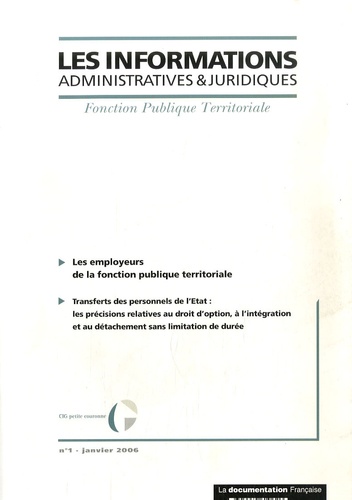  CIG petite couronne - Les informations administratives et juridiques N° 1, janvier 2006 : Les employeurs de la fonction publique territoriale (1re partie).