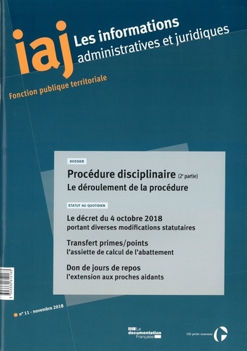  CIG petite couronne - Les informations administratives et juridiques N° 11/2018 : Procédure disciplinaire (2) : le déroulement de la procédure - Le décret du 4 octobre 2018 portant diverses modifications statutaires.