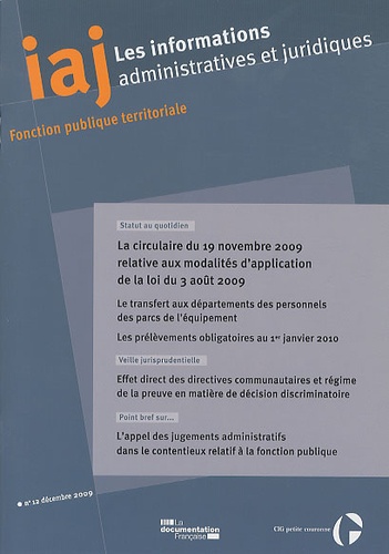  Collectif - Les informations administratives et juridiques N° 12 Décembre 2009 : La circulaire du 19 novembre 2009 relative aux modalités d'application de la loi du 3 août 2009.