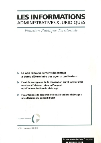  CIG petite couronne - Les informations administratives et juridiques N° 3, mars 2006 : Le non renouvellement du contrat à durée déterminée des agents territoriaux.