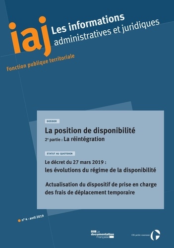  CIG petite couronne - Les informations administratives et juridiques N° 4, avril 2019 : La position de disponibilité (2) : la réintégration - Le décret du 27 mars 2019.