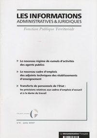  CIG petite couronne - Les informations administratives et juridiques N° 6, Juin 2007 : Le nouveau régime de cumuls d'activités des agents publics.
