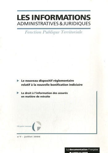  CIG petite couronne - Les informations administratives et juridiques N° 7, Juillet 2006 : Le nouveau dispositif réglementaire relatif à la nouvelle bonification indiciaire.