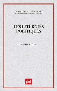 Les Liturgies politiques