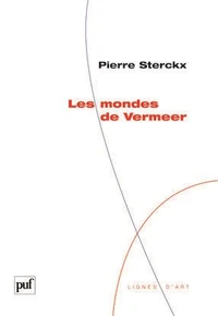 Les mondes de Vermeer
