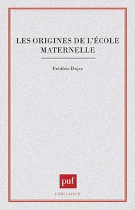 Les origines de l'école maternelle