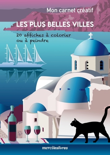 Les plus belles villes. 20 affiches à colorier ou à peindre