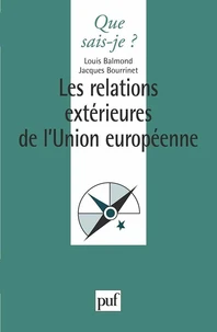 Les relations extérieures de l'Union européenne